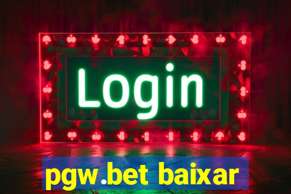 pgw.bet baixar