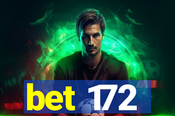 bet 172