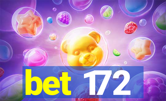 bet 172