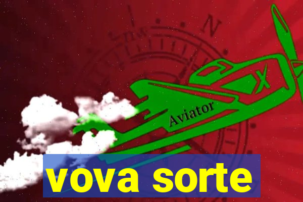 vova sorte