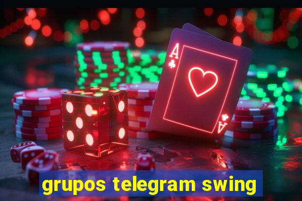 grupos telegram swing