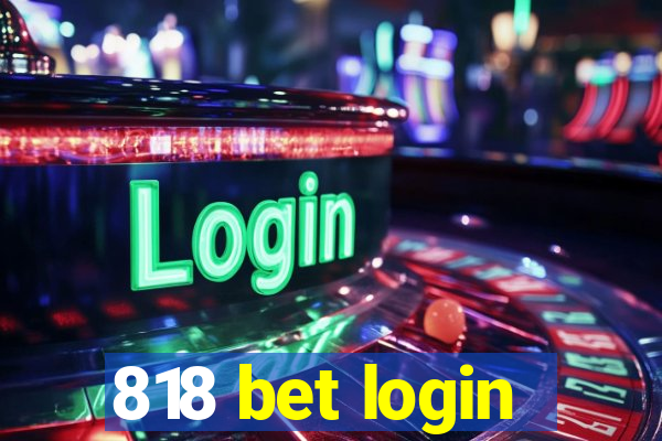 818 bet login