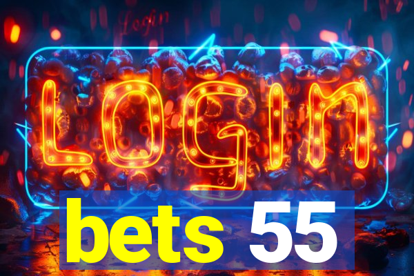 bets 55