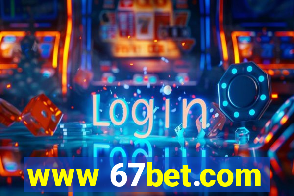 www 67bet.com