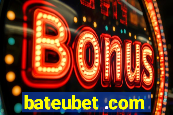 bateubet .com