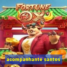 acompanhante santos