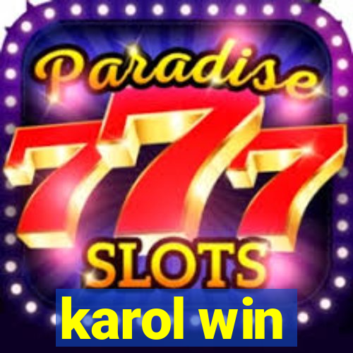 karol win