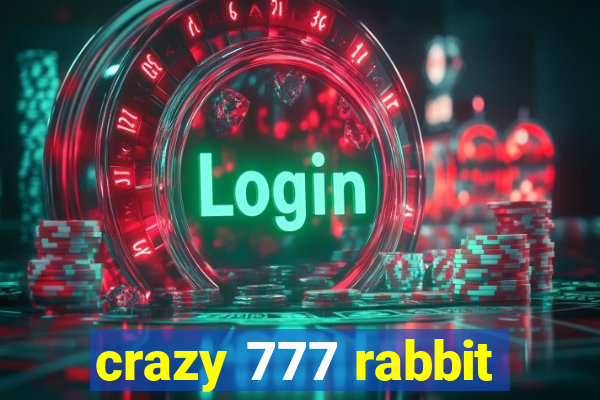 crazy 777 rabbit