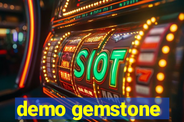 demo gemstone