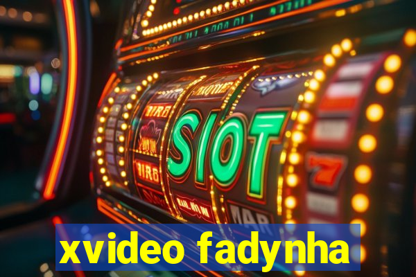 xvideo fadynha