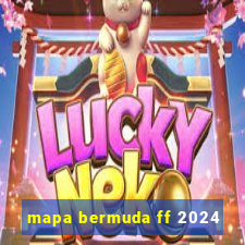 mapa bermuda ff 2024