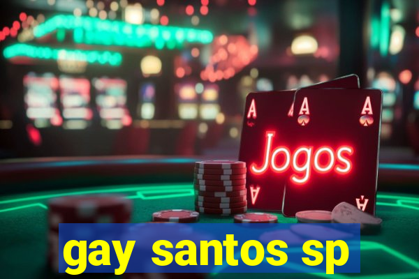 gay santos sp