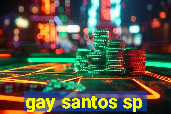 gay santos sp