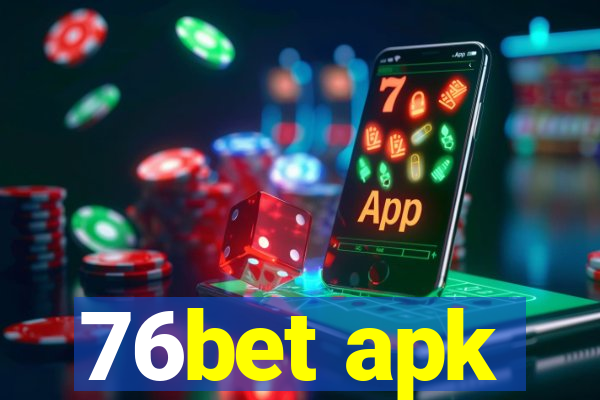 76bet apk