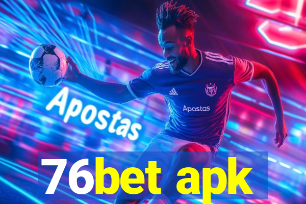 76bet apk