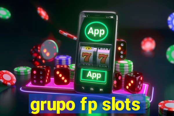 grupo fp slots