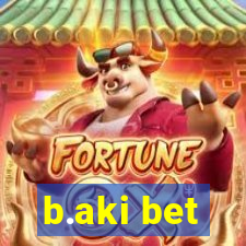 b.aki bet