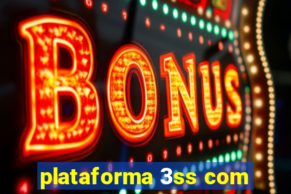 plataforma 3ss com