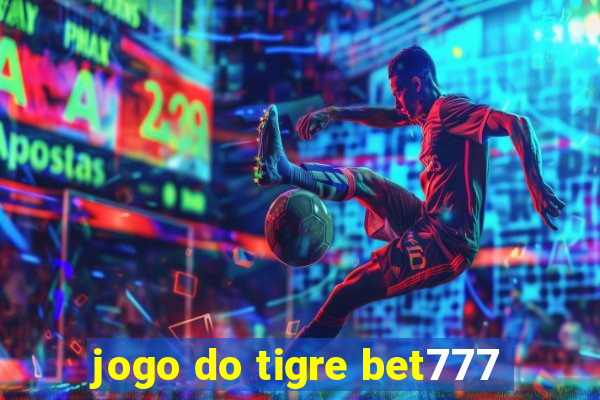 jogo do tigre bet777