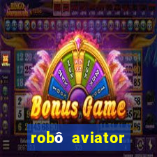 robô aviator grátis whatsapp