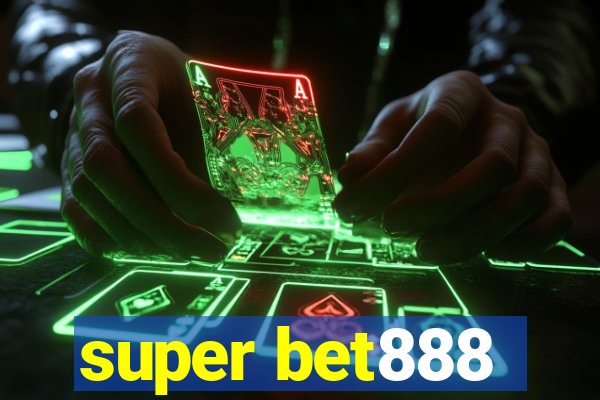 super bet888