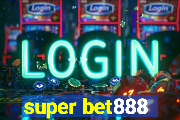 super bet888