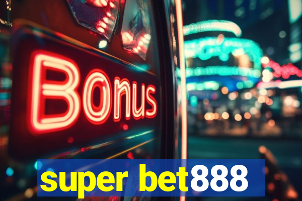 super bet888