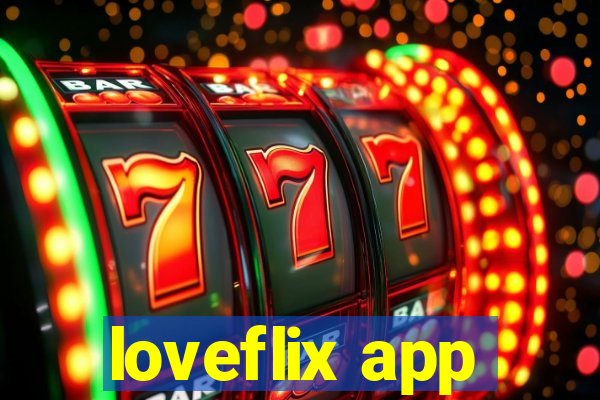 loveflix app