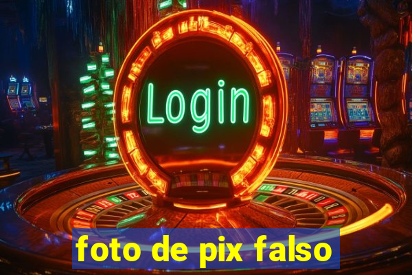 foto de pix falso