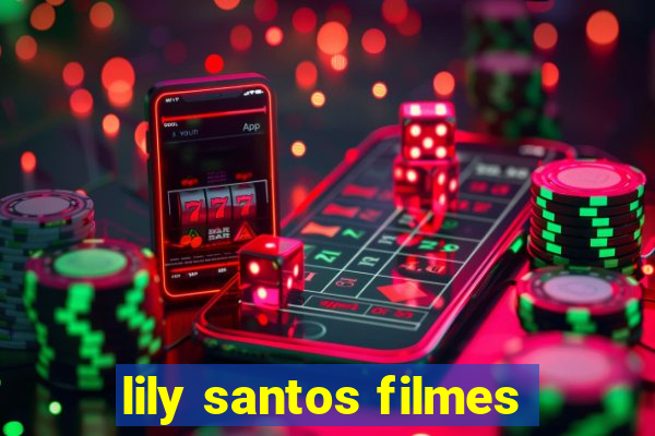 lily santos filmes