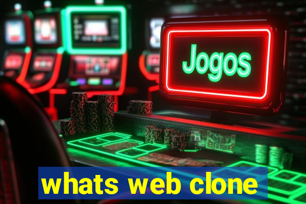 whats web clone