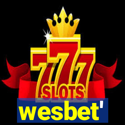 wesbet'