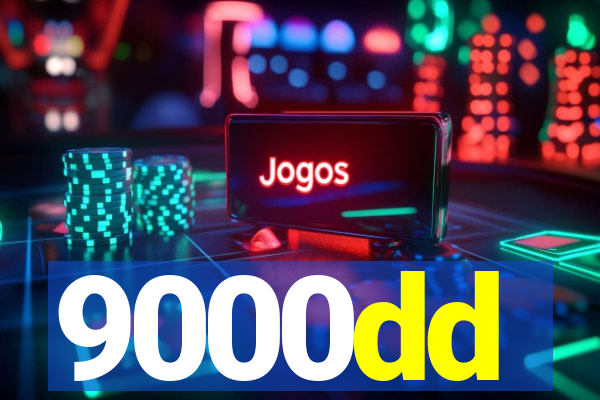 9000dd