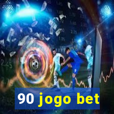 90 jogo bet