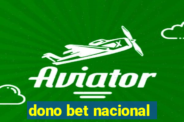 dono bet nacional