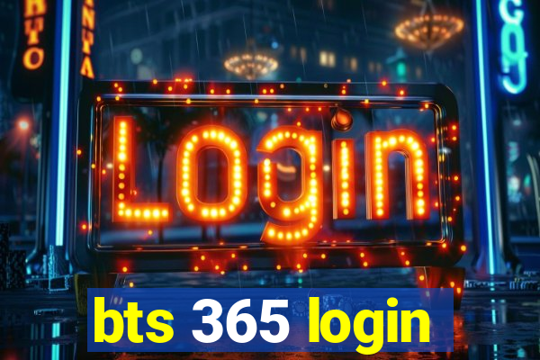 bts 365 login