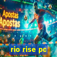 rio rise pc