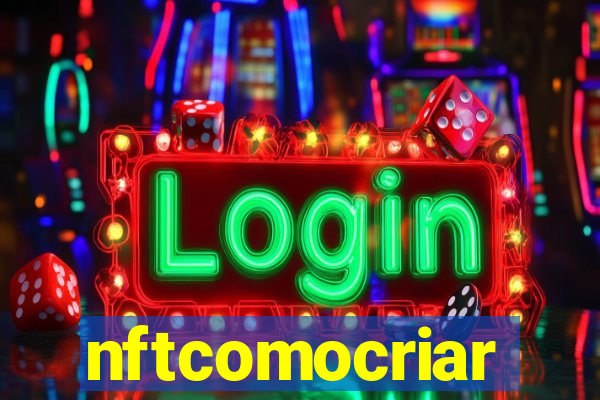 nftcomocriar