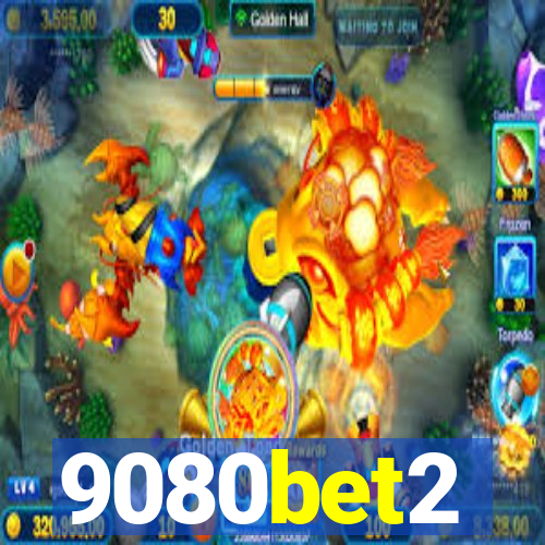 9080bet2