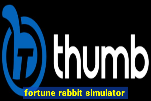 fortune rabbit simulator