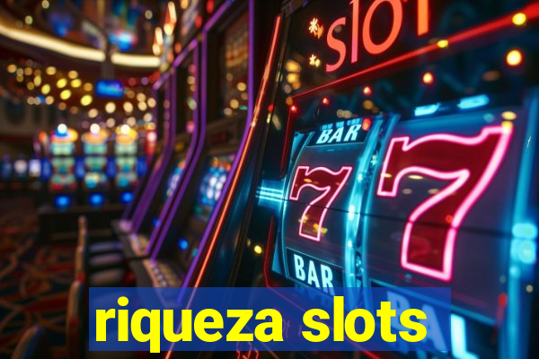 riqueza slots