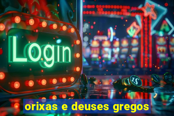 orixas e deuses gregos