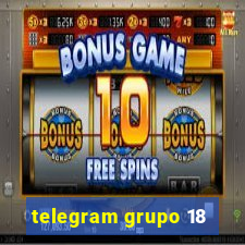 telegram grupo 18