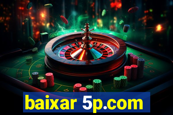 baixar 5p.com