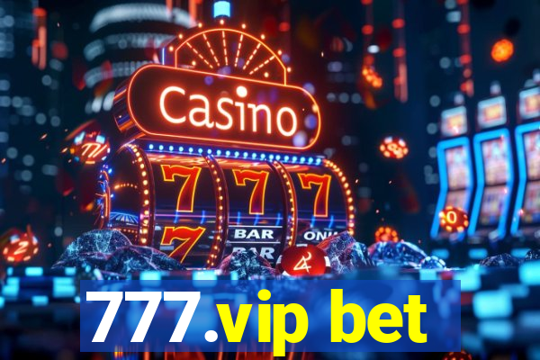 777.vip bet