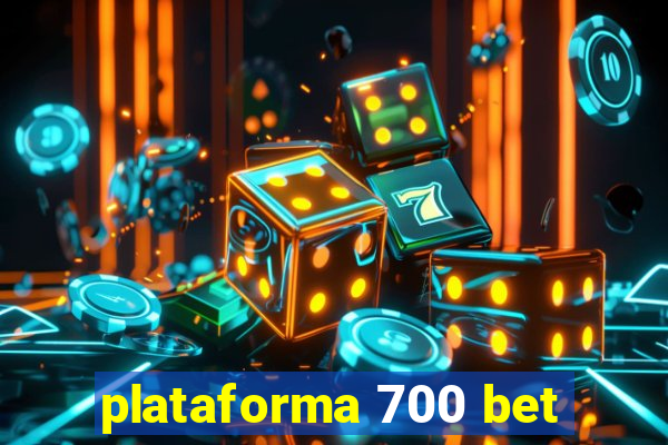 plataforma 700 bet