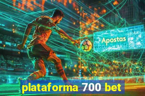 plataforma 700 bet