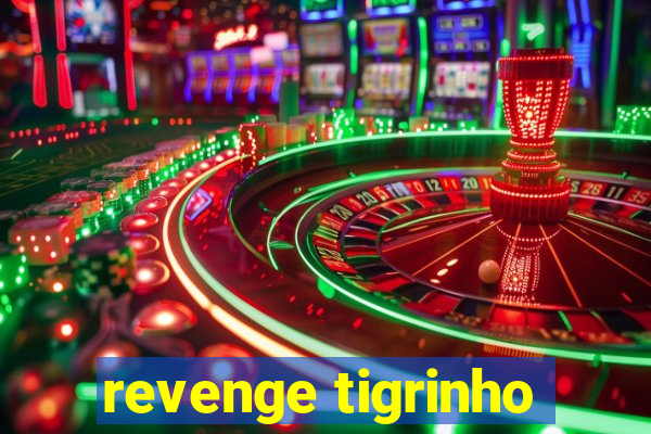 revenge tigrinho