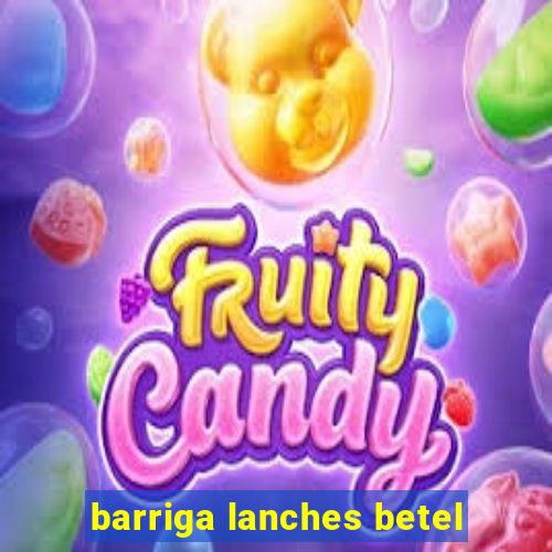 barriga lanches betel