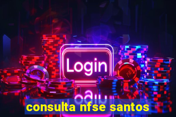 consulta nfse santos